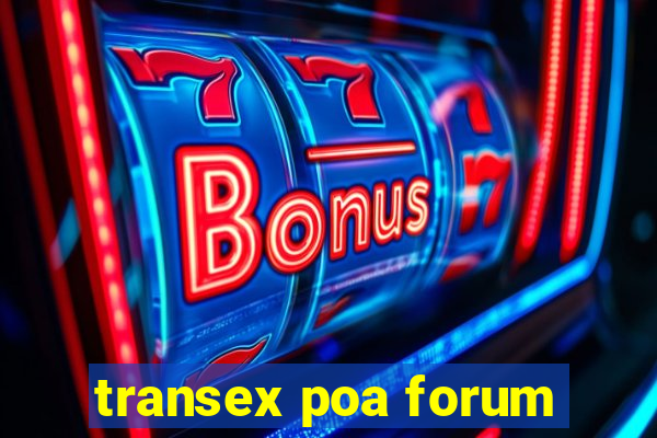 transex poa forum